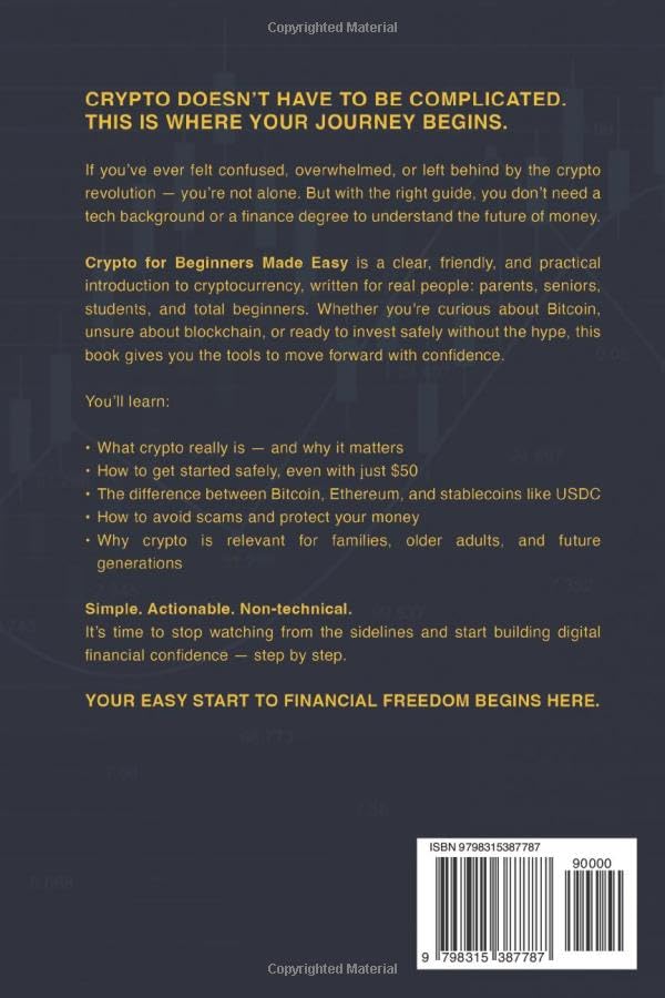 Crypto for Beginners Made Easy: Your Step-by-Step Guide to Understanding Blockchain, Cryptocurrencies, and the Future of Money - Image 2